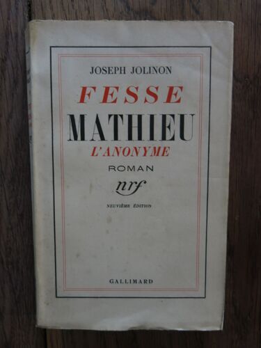 Fesse Mathieu, L'anonyme De Joseph Jolinon - Gallimard, Nrf - 1936 - Neuvième Édition