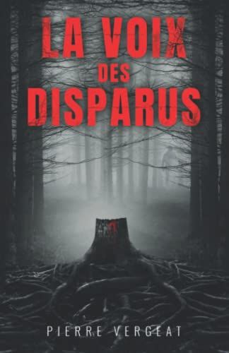 La Voix Des Disparus - Pierre Vergeat