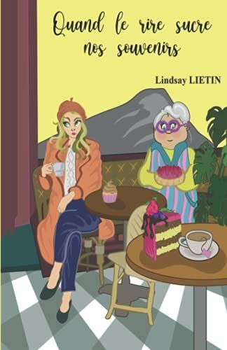 Quand Le Rire Sucre Nos Souvenirs - Lindsay Lietin