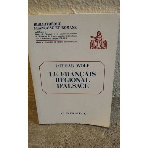 Lothar Wolf. Le Français Régional D'alsace