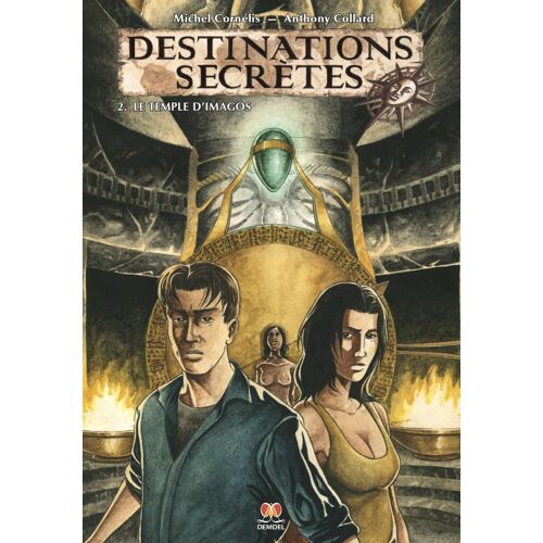 Destinations Secrètes - Tome 2 Le Temple D'imagos