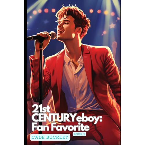 21st Century E-Boy: Fan Favorite: Book 5 In The 21st Century E-Boy/E-Girl Series