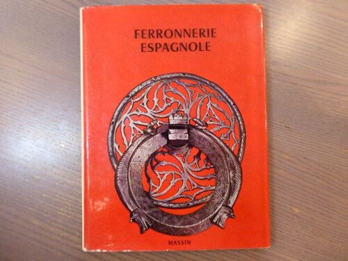 Ferronnerie Espagnole.