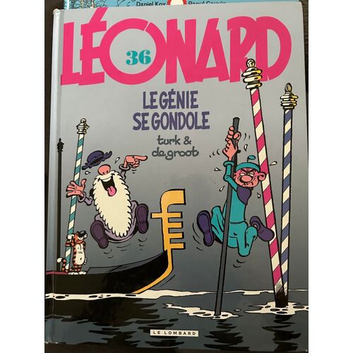 Léonard Tome 36 - Le Génie Se Gondole - De Bob De Groot (Scénario) Et Turk (Dessins) - Éditions Le Lombard (Édition 2006)