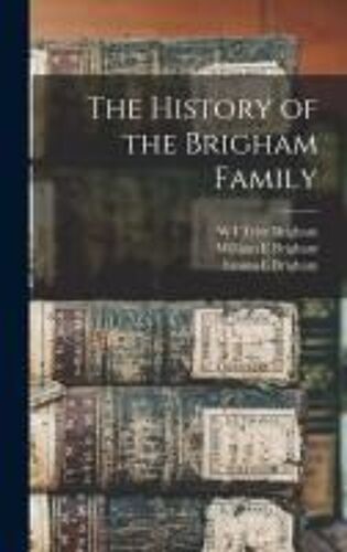 The History Of The Brigham Family