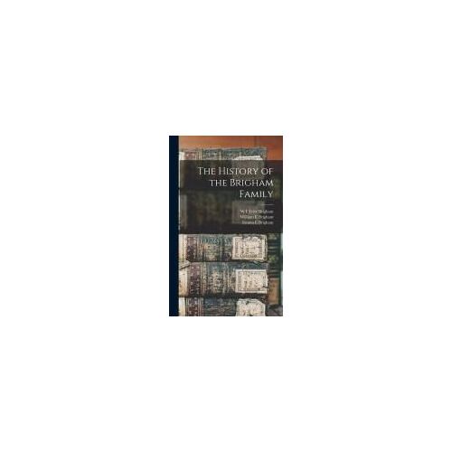 The History Of The Brigham Family