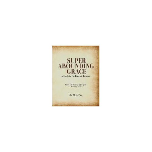 Super Abounding Grace