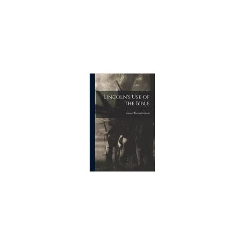 Lincoln's Use Of The Bible