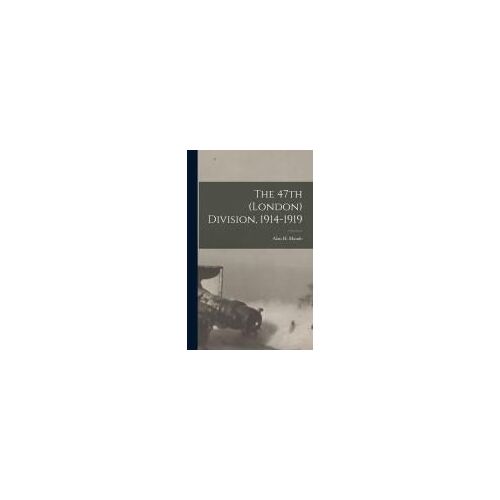 The 47th (London) Division, 1914-1919