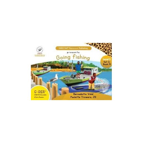C-Der (Cheetah Decodable Early Readers, Set 2, Book 14, Going Fishing