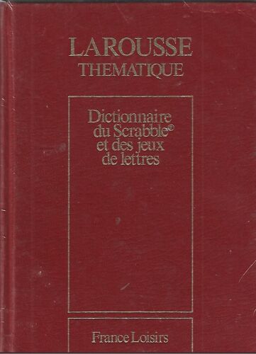 Dictionaire Du Scrable Et Des Jeux De Lettres