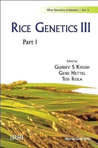 Rice Genetics Iii - Proceedings Of The Third International Rice Genetics Symposium (In 2 Parts)