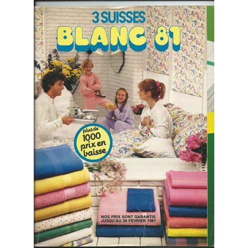 Catalogue 3 Suisses Blanc Mode Vêtement Chaussure Femme/ Homme, Lingerie , Linge De Maison 1981