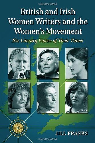 British And Irish Women Writers And The Women's Movement