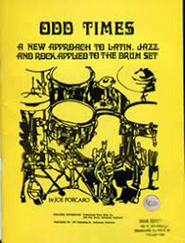Joe Porcaro Odd Times A New Approach To Latin Jazz And Rock Applied To The Drum