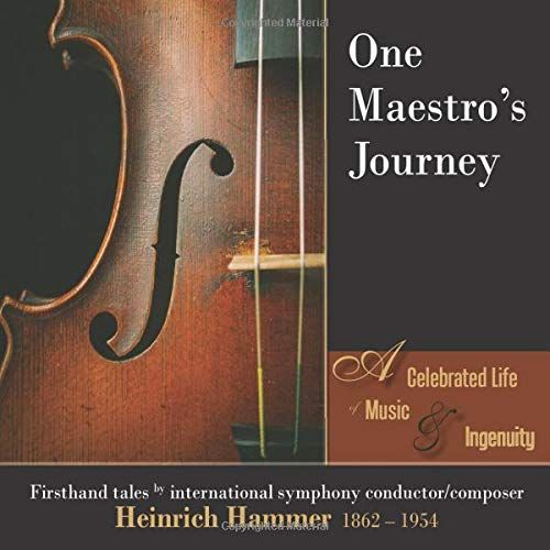 One Maestro's Journey: A Celebrated Life Of Music & Ingenuity