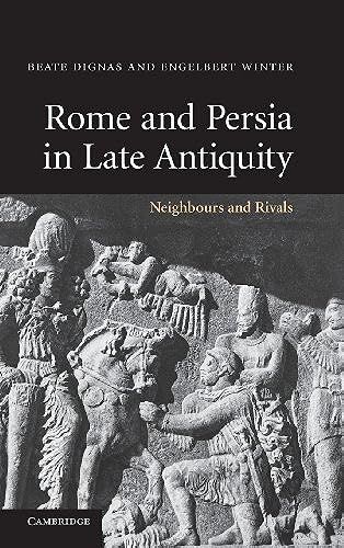 Rome And Persia In Late Antiquity