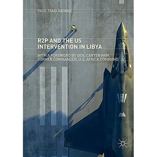R2p And The Us Intervention In Libya