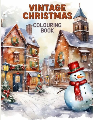 Yuletide Nostalgia: A Vintage Christmas Coloring Extravaganza - 100 Whimsical Scenes To Color And Cherish: Rediscover The Magic Of Holidays Past In ... For Festive Creativity And Cozy Memories