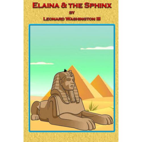 Elaina And The Sphinx: 3 (Elaina And The Animals)