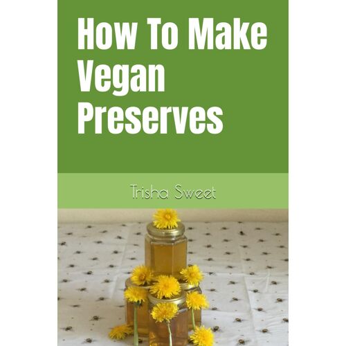 How To Make Vegan Preserves