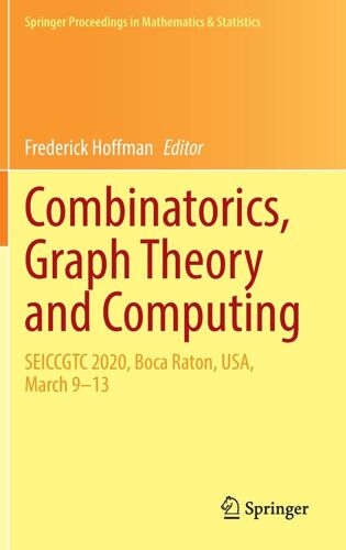 Combinatorics, Graph Theory And Computing