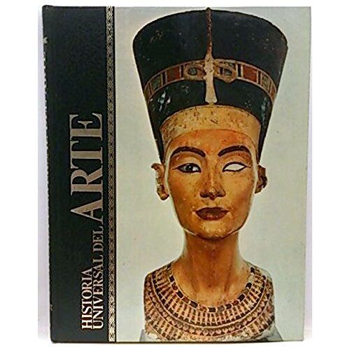 Historia Universal Del Arte. Tomo 1. Análisis Cronológico Del Arte Universal