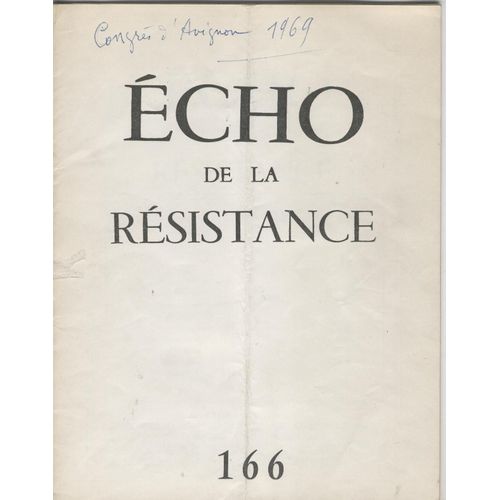 Écho De La Résistance N° 166, Compte-Rendu Du Congrès D'avignon En 1969