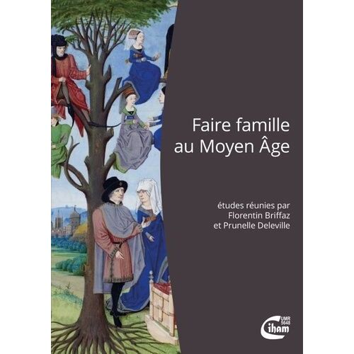 Faire Famille Au Moyen Age