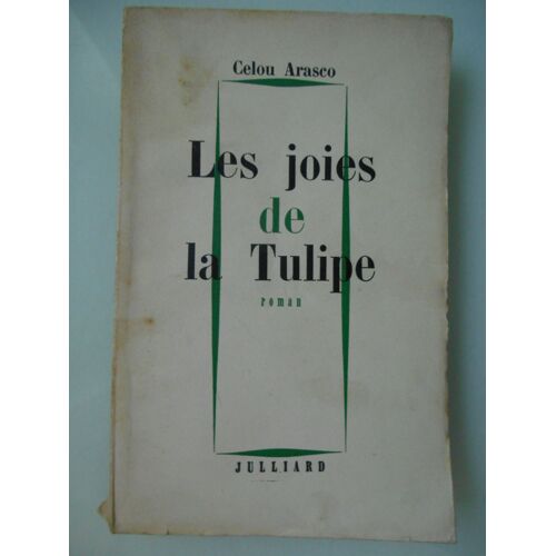 Celou Arasco - " Les Joies De La Tulipe " ( Julliard - 1950 )