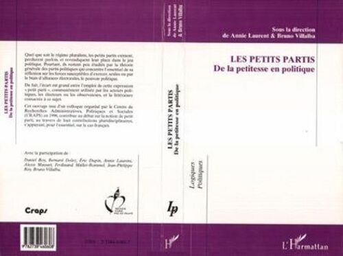 Les Petits Partis - De La Petitesse En Politique, Actes Du Colloque, Mars 1996 - Villeneuve-D'ascq