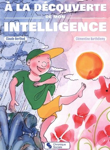 A La Découverte De Mon Intelligence