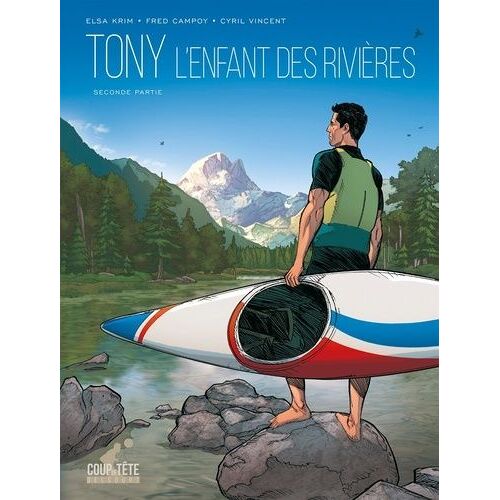 Tony, L'enfant Des Rivières - Tome 2