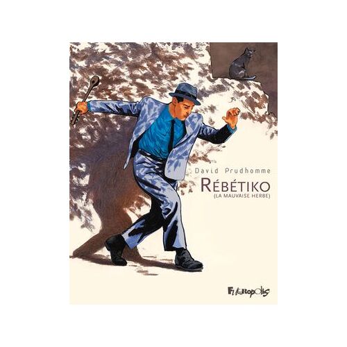 Rébétiko (La Mauvaise Herbe)