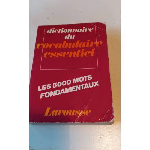 Dictionnaire Du Vocabulaire Essentiel Les 500 Mots Fondamentaux