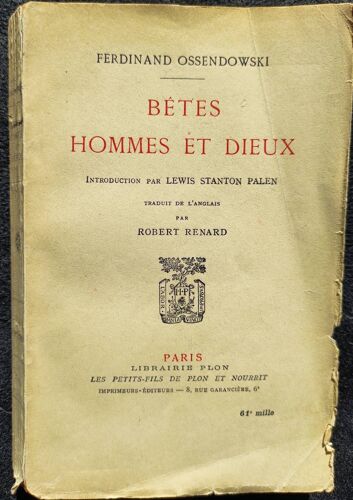 Bêtes Hommes Et Dieux (Plon 1952).