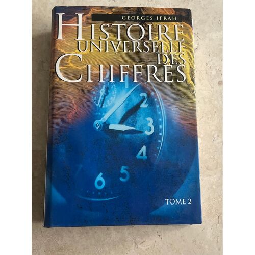 Histoire Universelle Des Chiffres - Tome 2 - Par Georges Ifrah 