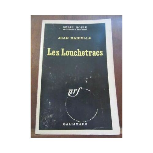 Jean Mariolle Les Louchetracs Gallimard Série Noire N1255