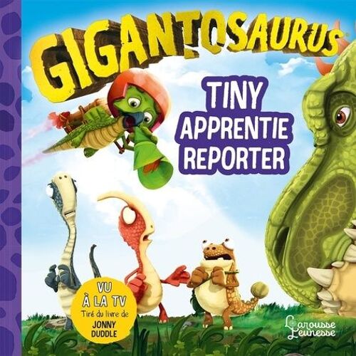 Gigantosaurus - Tiny, Apprentie Reporter
