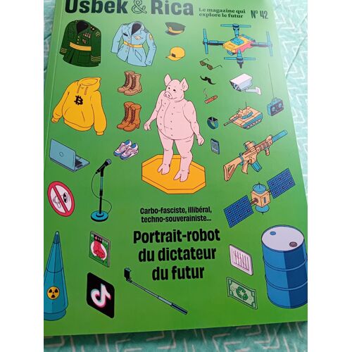 Usbek Et Rica N°42 : À Quoi Ressemblera Le Dictateur Du Futur ? - Hiver 2024