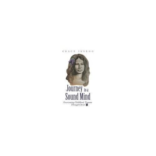 Journey To A Sound Mind