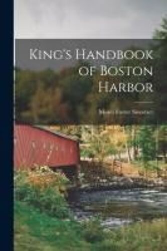 King's Handbook Of Boston Harbor