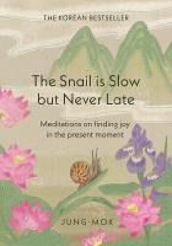 The Snail Is Slow But Never Late
