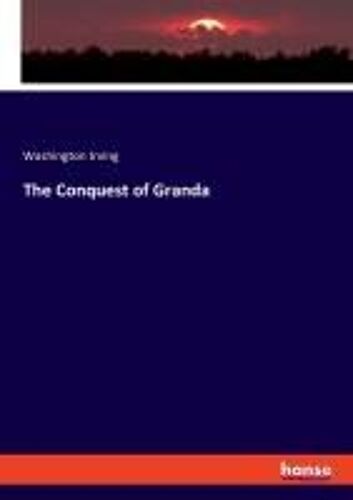 The Conquest Of Granda