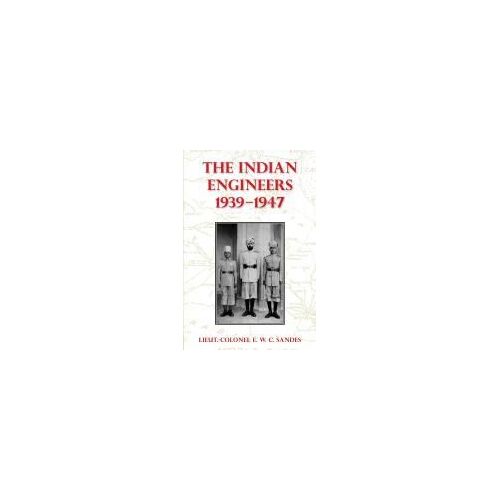 The Indian Engineers, 1939-47
