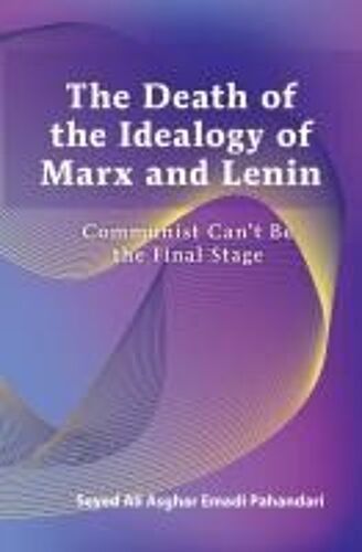 Death Of The Ideology Of Marx And Lenin: Communism Can't Be The Final Stage