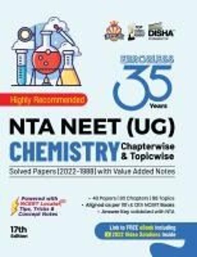 35 Years Nta Neet (Ug) Chemistry Chapterwise & Topicwise Solved Papers With Value Added Notes (2022 - 1988) 17th Edition