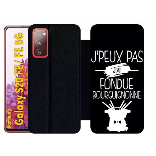 Etui À Rabat Pour Galaxy S20 Fe 5g - J Peux Pas J Ai Fondue Bourguignonne 2 - Simili-Cuir - Noir