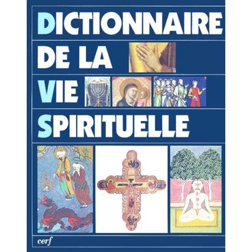 Dictionnaire De La Vie Spirituelle