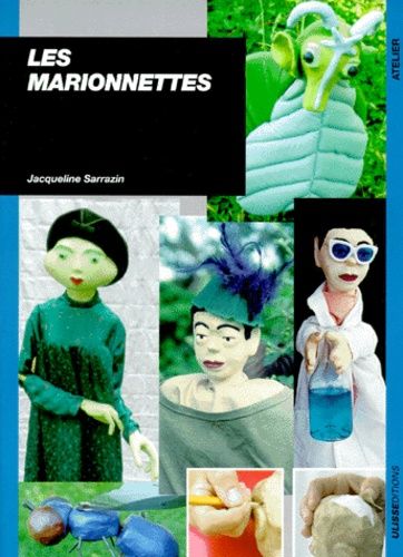 Les Marionnettes - Fabrication Et Jeu
